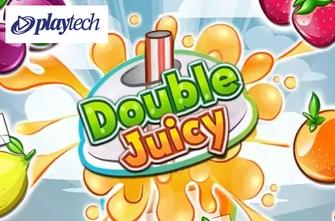 Double Juicy